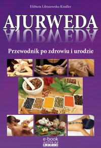 Ajurweda - Elżbieta Libiszewska-Kindler - ebook