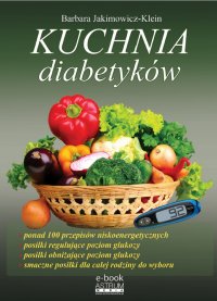 Kuchnia diabetyków - Barbara Jakimowicz-Klein - ebook