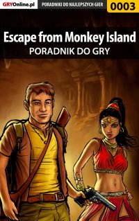 Escape from Monkey Island - poradnik do gry - Jakub "Cubituss" Kowalski - ebook