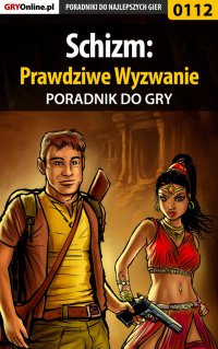 Schizm: Prawdziwe Wyzwanie - poradnik do gry - Bolesław "Void" Wójtowicz - ebook