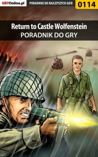Return to Castle Wolfenstein - poradnik do gry - Krzysztof "Sukkub" Szulc - ebook