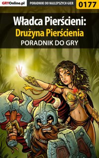 Władca Pierścieni: Drużyna Pierścienia - poradnik do gry - Grzegorz "KirkoR" Bernaś - ebook