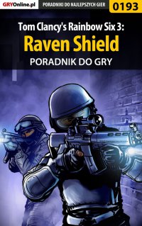 Tom Clancy's Rainbow Six 3: Raven Shield - poradnik do gry - Jacek "Stranger" Hałas - ebook
