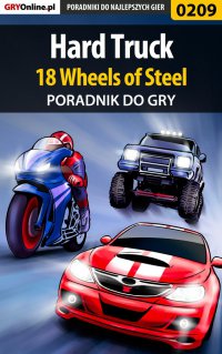Hard Truck 18 Wheels of Steel - poradnik do gry - Borys "Shuck" Zajączkowski - ebook