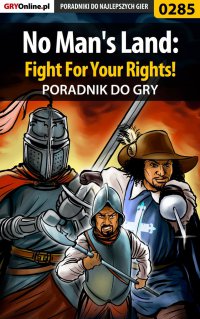 No Man's Land: Fight For Your Rights! - poradnik do gry - Szymon "Wojak" Krzakowski - ebook