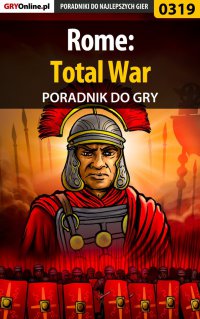 Rome: Total War - poradnik do gry - Daniel "Kull" Sodkiewicz - ebook