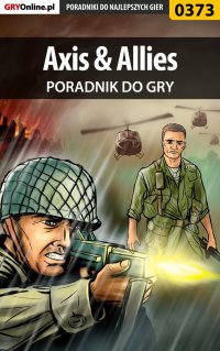 Axis  Allies - poradnik do gry - Rafał "Yossa" Nowocień - ebook