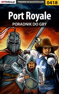 Port Royale - poradnik do gry - Daniel "Kull" Sodkiewicz - ebook