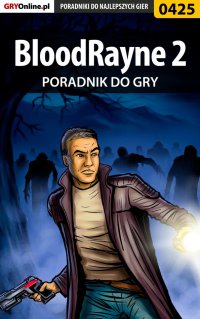 BloodRayne 2 - poradnik do gry - Jacek "Stranger" Hałas - ebook