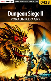 Dungeon Siege II - poradnik do gry - Kamil "Draxer" Szarek - ebook