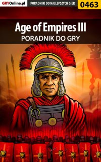 Age of Empires III - poradnik do gry - Maciej "Psycho Mantis" Stępnikowski - ebook