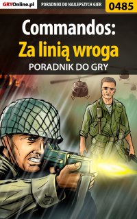 Commandos: Za linią wroga - poradnik do gry - Paweł "PaZur76" Surowiec - ebook