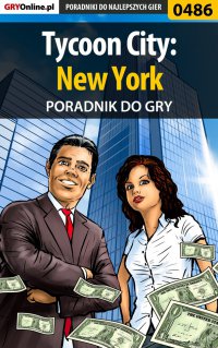 Tycoon City: New York - poradnik do gry - Jacek "Stranger" Hałas - ebook