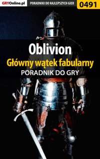 Oblivion - główny wątek fabularny - poradnik do gry - Krzysztof Gonciarz - ebook