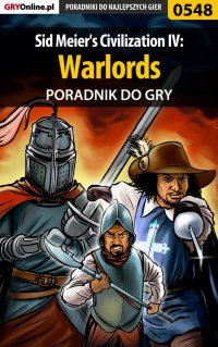 Sid Meier's Civilization IV: Warlords - poradnik do gry - Łukasz "Gajos" Gajewski - ebook