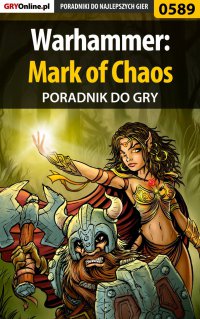 Warhammer: Mark of Chaos - poradnik do gry - Korneliusz "Khornel" Tabaka - ebook