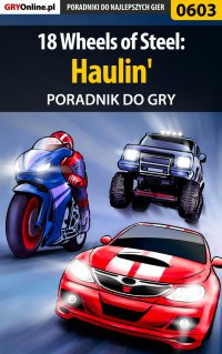 18 Wheels of Steel: Haulin' - poradnik do gry - Paweł "PaZur76" Surowiec - ebook