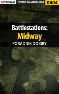 Battlestations: Midway - poradnik do gry - Paweł "PaZur76" Surowiec - ebook