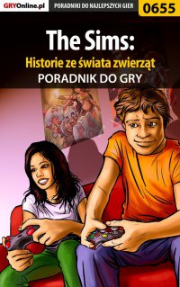 The Sims: Historie ze świata zwierząt - poradnik do gry - Jacek "Stranger" Hałas - ebook