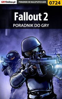 Fallout 2 - poradnik do gry - Patryk "ROJO" Rojewski - ebook