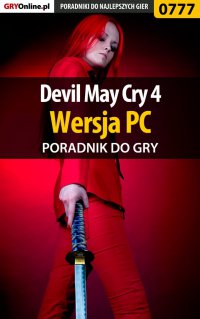 Devil May Cry 4 - PC - poradnik do gry - Maciej "Shinobix" Kurowiak - ebook