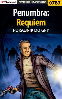 Penumbra: Requiem - poradnik do gry - Artur "Arxel" Justyński - ebook