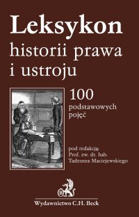 Leksykon historii prawa i ustroju - Tadeusz Maciejewski - ebook
