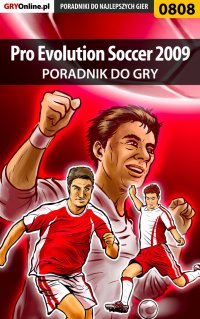 Pro Evolution Soccer 2009 - poradnik do gry - Maciej "maciek_ssi" Bajorek - ebook