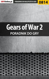 Gears of War 2 - poradnik do gry - Zamęcki "g40st" Przemysław - ebook