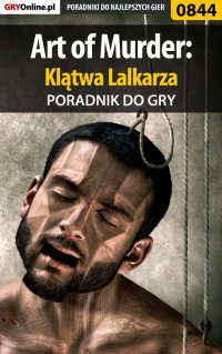 Art of Murder: Klątwa Lalkarza - poradnik do gry - Katarzyna "Kayleigh" Michałowska - ebook