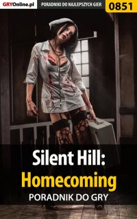 Silent Hill: Homecoming - poradnik do gry - Maciej "Shinobix" Kurowiak - ebook