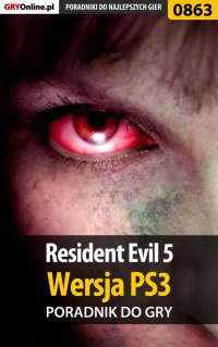 Resident Evil 5 - PS3 - poradnik do gry - Mikołaj "Mikas" Królewski - ebook