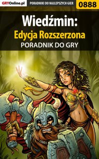 Wiedźmin: Edycja Rozszerzona - poradnik do gry - Borys "Shuck" Zajączkowski - ebook