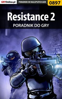 Resistance 2 - poradnik do gry - Marcin "Hamster" Matuszczyk - ebook