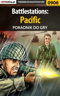 Battlestations: Pacific - poradnik do gry - Paweł "PaZur76" Surowiec - ebook