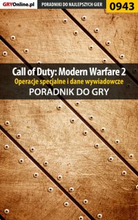 Call of Duty: Modern Warfare 2 - opis przejścia, operacje specjalne, dane wywiadowcze - poradnik do gry - Artur "Arxel" Justyński - ebook