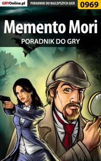 Memento Mori - poradnik do gry - Antoni "HAT" Józefowicz - ebook