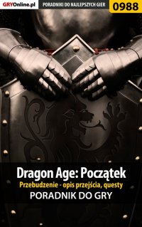 Dragon Age: Początek - Przebudzenie - poradnik do gry - Karol "Karolus" Wilczek - ebook