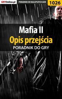 Mafia II - opis przejścia - poradnik do gry - Jacek "Stranger" Hałas - ebook