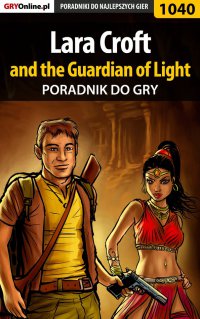 Lara Croft and the Guardian of Light - poradnik do gry - Łukasz "Crash" Kendryna - ebook