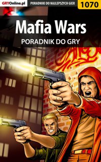 Mafia Wars - poradnik do gry - Jacek "Stranger" Hałas - ebook