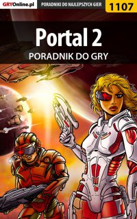 Portal 2 - poradnik do gry - Michał "Kwiść" Chwistek - ebook