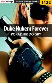 Duke Nukem Forever - poradnik do gry - Piotr "MaxiM" Kulka - ebook