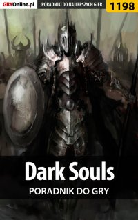 Dark Souls - poradnik do gry - Szymon Liebert - ebook