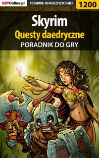 Skyrim - questy daedryczne - poradnik do gry - Jacek "Stranger" Hałas - ebook