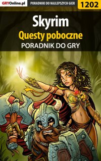 Skyrim - questy poboczne - poradnik do gry - Jacek "Stranger" Hałas - ebook
