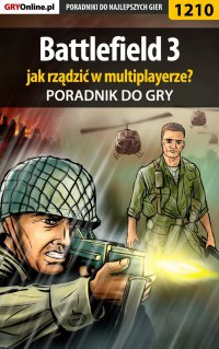 Battlefield 3 - poradnik do gry - Piotr "MaxiM" Kulka - ebook