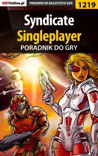 Syndicate - singleplayer - poradnik do gry - Piotr "MaxiM" Kulka - ebook