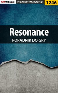 Resonance - poradnik do gry - Michał Rutkowski - ebook