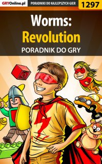 Worms: Revolution - poradnik do gry - Mateusz "Boo" Bartosiewicz - ebook